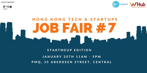 W Hub's HK Tech & Startups Job Fair #7 - 5 events you can't miss at StartmeupHK Festival 2017